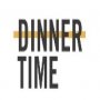 Dinner Time Dinner